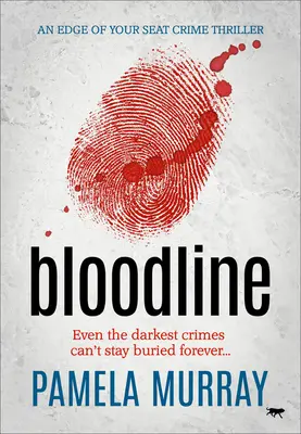 Blutlinie: Ein mitreißender Kriminalroman - Bloodline: An Edge of Your Seat Crime Thriller
