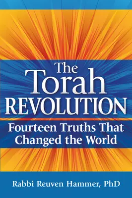 Die Tora-Revolution: Vierzehn Wahrheiten, die die Welt veränderten - The Torah Revolution: Fourteen Truths That Changed the World