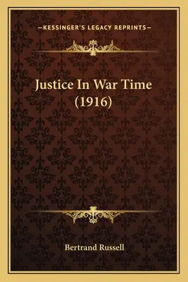 Gerechtigkeit in Kriegszeiten (1916) - Justice In War Time (1916)
