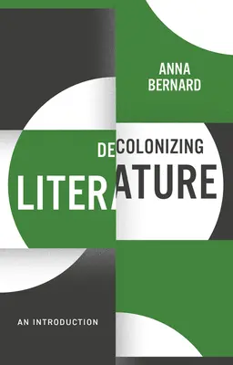 Entkolonialisierung der Literatur: Eine Einführung - Decolonizing Literature: An Introduction