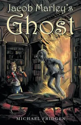 Jacob Marleys Geist - Jacob Marley's Ghost