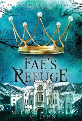 Fae's Zuflucht - Fae's Refuge