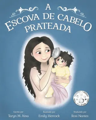 A Escova de Cabelo Prateada