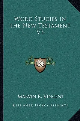 Wortstudien im Neuen Testament V3 - Word Studies in the New Testament V3