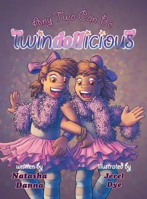 Jede Zwei kann Twindollicious sein - Any Two Can Be Twindollicious