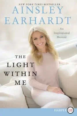 Das Licht in mir: Inspirierende Memoiren - The Light Within Me: An Inspirational Memoir