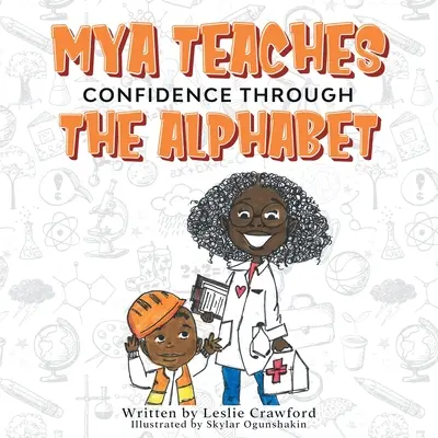 Mya lehrt Selbstvertrauen durch das Alphabet - Mya Teaches Confidence Through the Alphabet