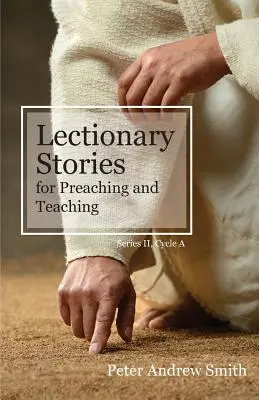 Lektionarische Geschichten für Predigt und Unterricht: Serie II, Zyklus A - Lectionary Stories For Preaching And Teaching: Series II, Cycle A