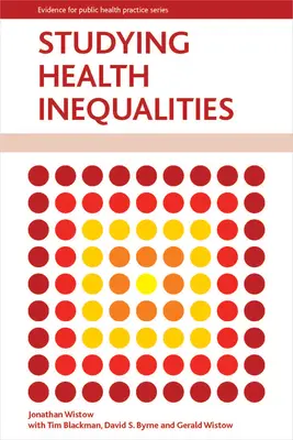 Untersuchung gesundheitlicher Ungleichheiten: Ein angewandter Ansatz - Studying Health Inequalities: An Applied Approach
