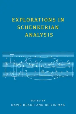 Erkundungen in der Schenkerschen Analyse - Explorations in Schenkerian Analysis