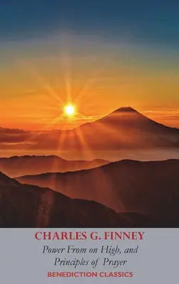 Kraft aus der Höhe, UND Grundsätze des Gebets - Power From on High, AND Principles of Prayer