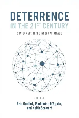 Abschreckung im 21. Jahrhundert: Staatskunst im Informationszeitalter - Deterrence in the 21st Century: Statecraft in the Information Age