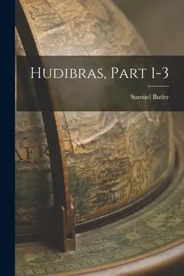 Hudibras, Teil 1-3 - Hudibras, Part 1-3