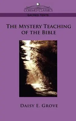 Die Mysterienlehre der Bibel - The Mystery Teaching of the Bible