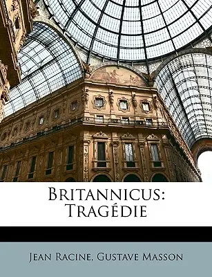 Britannicus: Tragödie - Britannicus: Tragdie