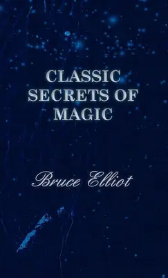 Klassische Geheimnisse der Magie - Classic Secrets of Magic