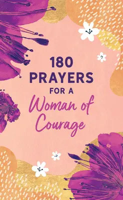 180 Gebete für eine mutige Frau - 180 Prayers for a Woman of Courage