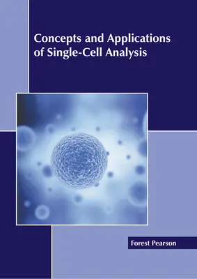 Konzepte und Anwendungen der Einzelzellanalyse - Concepts and Applications of Single-Cell Analysis