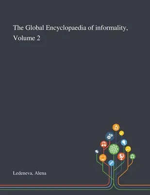 Die Globale Enzyklopädie der Informalität, Band 2 - The Global Encyclopaedia of Informality, Volume 2