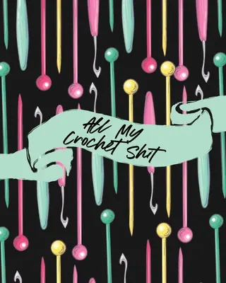 All mein Häkelkram: Hobby Projekte DIY Craft Pattern Organizer Nadel Inventar - All My Crochet Shit: Hobby Projects DIY Craft Pattern Organizer Needle Inventory