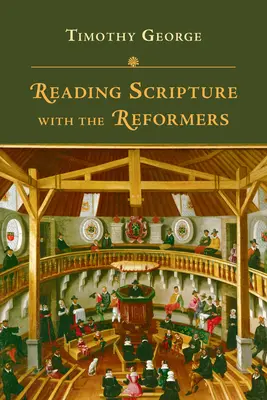 Die Heilige Schrift mit den Reformatoren lesen - Reading Scripture with the Reformers