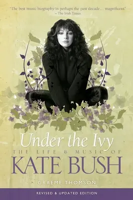 Unter dem Efeu: Das Leben und die Musik von Kate Bush - Under the Ivy: The Life and Music of Kate Bush