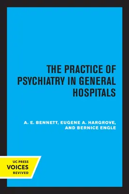 Die Praxis der Psychiatrie in Allgemeinkrankenhäusern - The Practice of Psychiatry in General Hospitals