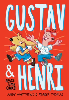 Gustav und Henri: Raum-Zeit-Kuchen! (Bd. 1) - Gustav and Henri: Space Time Cake! (Vol. 1)