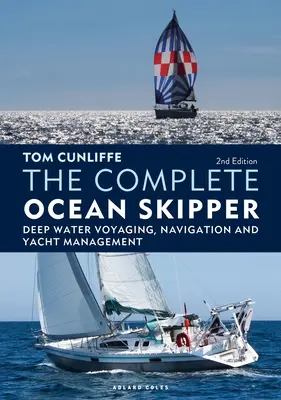 Der komplette Hochseeskipper: Hochseesegeln, Navigation und Yachtmanagement - The Complete Ocean Skipper: Deep Water Voyaging, Navigation and Yacht Management