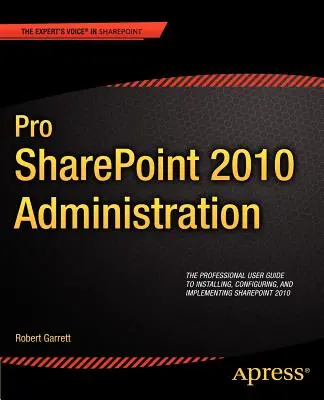 Pro Sharepoint 2010 Verwaltung - Pro Sharepoint 2010 Administration