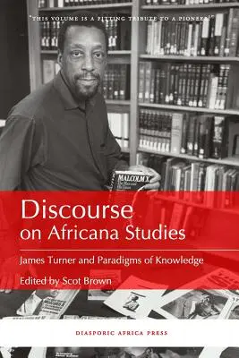 Diskurs über Africana-Studien: James Turner und die Paradigmen des Wissens - Discourse on Africana Studies: James Turner and Paradigms of Knowledge