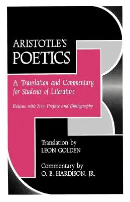 Die Poetik des Aristoteles: Eine Übersetzung und ein Kommentar für Literaturstudenten - Aristotle's Poetics: A Translation and Commentary for Students of Literature