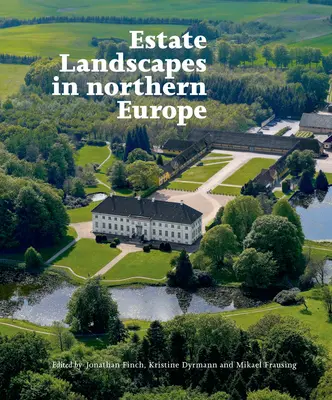 Gutslandschaften in Nordeuropa - Estate Landscapes in Northern Europe