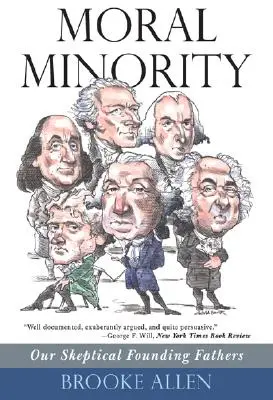 Moralische Minderheit: Unsere skeptischen Gründerväter - Moral Minority: Our Skeptical Founding Fathers