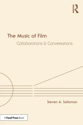 Die Musik des Films: Kollaborationen und Konversationen - The Music of Film: Collaborations and Conversations