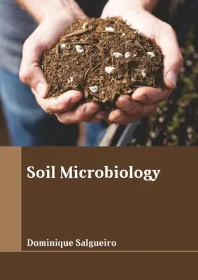 Mikrobiologie des Bodens - Soil Microbiology