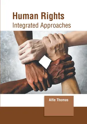 Menschenrechte: Integrierte Ansätze - Human Rights: Integrated Approaches