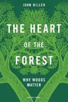 Das Herz des Waldes - Warum Wälder wichtig sind - Heart of the Forest - Why Woods Matter