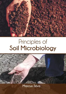 Grundsätze der Bodenmikrobiologie - Principles of Soil Microbiology