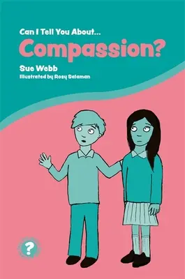 Kann ich Ihnen etwas über Mitgefühl erzählen? Eine hilfreiche Einführung für jedermann - Can I Tell You about Compassion?: A Helpful Introduction for Everyone