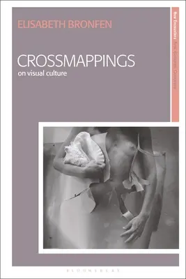 Crossmappings: Über visuelle Kultur - Crossmappings: On Visual Culture