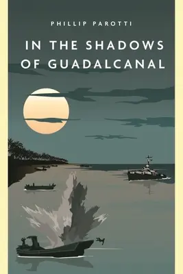 In den Schatten von Guadalcanal - In the Shadows of Guadalcanal