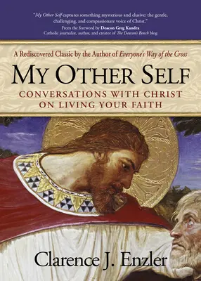 Mein anderes Ich: Gespräche mit Christus über das Leben des Glaubens - My Other Self: Conversations with Christ on Living Your Faith