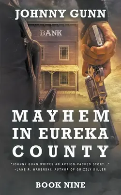 Chaos in Eureka County: Ein Terrence Corcoran-Western - Mayhem in Eureka County: A Terrence Corcoran Western