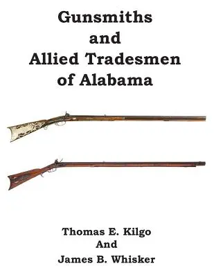 Büchsenmacher und verwandte Berufe in Alabama - Gunsmiths and Allied Tradesmen of Alabama
