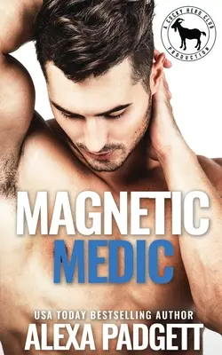 Magnetic Medic: Ein Cocky Hero Club-Roman - Magnetic Medic: A Cocky Hero Club Novel