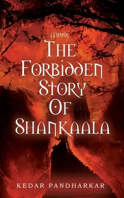 1899 - Die verbotene Geschichte von Shankaala - 1899-The Forbidden Story of Shankaala