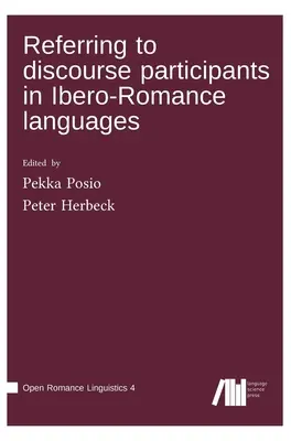 Verweis auf Diskursteilnehmer in iberoromanischen Sprachen - Referring to discourse participants in Ibero-Romance languages