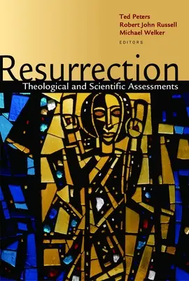 Auferstehung: Theologische und wissenschaftliche Einschätzungen - Resurrection: Theological and Scientific Assessments