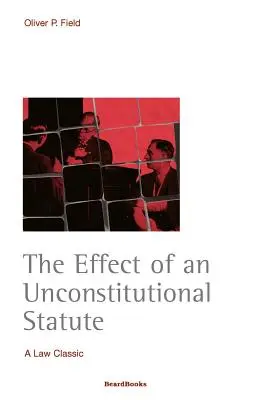 Die Wirkung eines verfassungswidrigen Gesetzes - The Effect of an Unconstitutional Statute